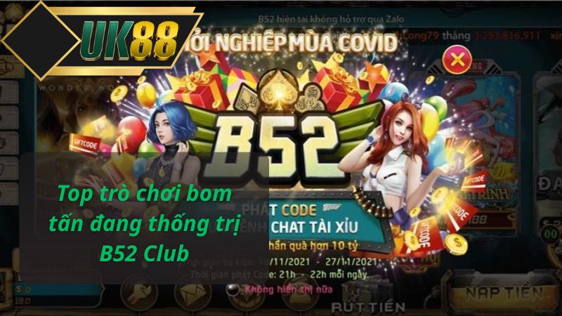 Top trò chơi bom tấn đang thống trị B52 Club